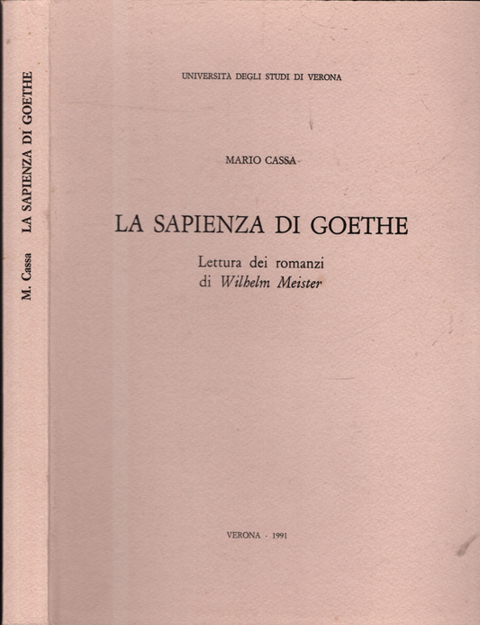 LA SAPIENZA DI GOETHE LETTURA DEI ROMANZI DI WILHELM MEISTER**