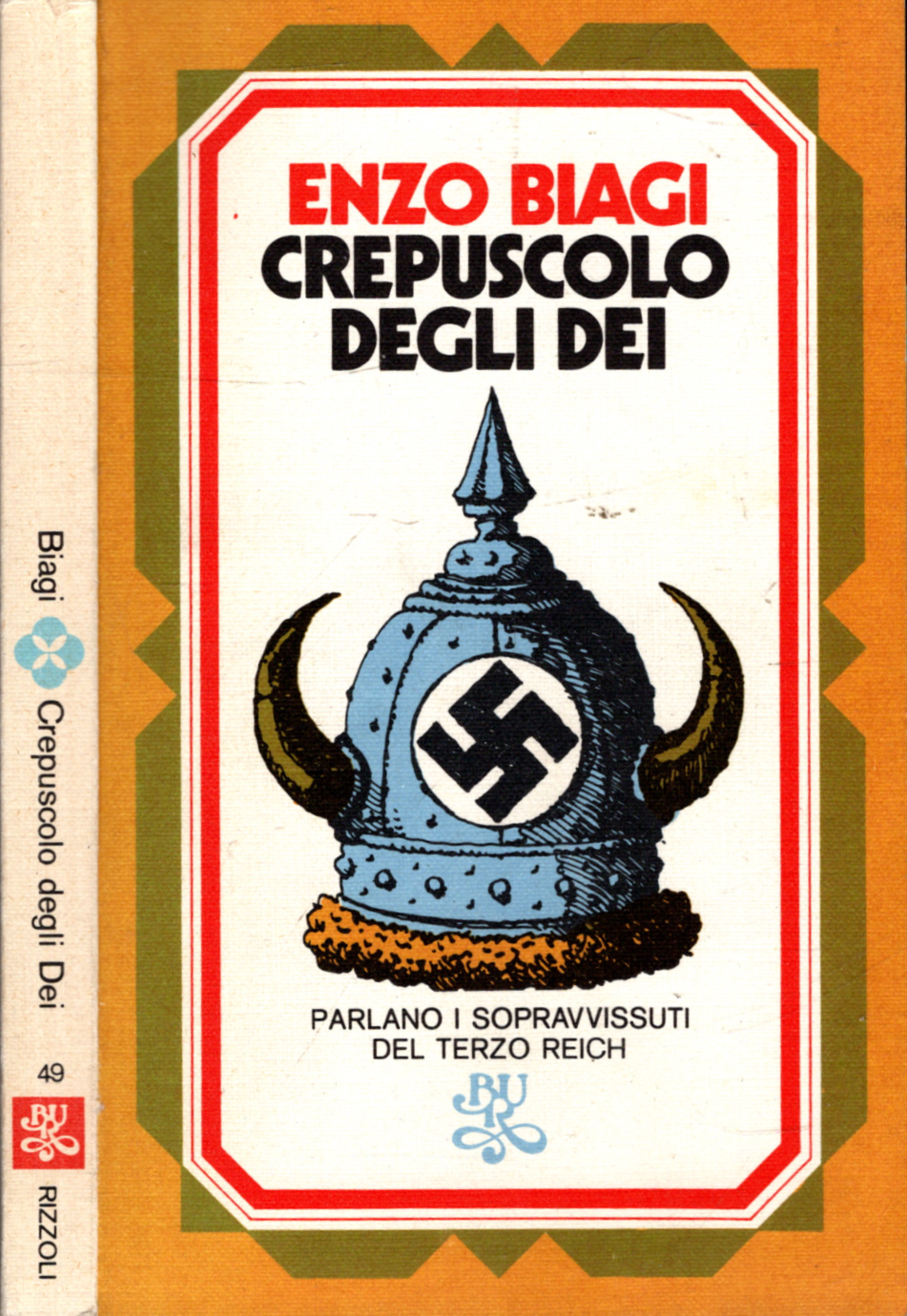 CREPUSCOLO DEGLI DEI PARLANO I SOPRAVVISSUTI DEL TERZO REICH