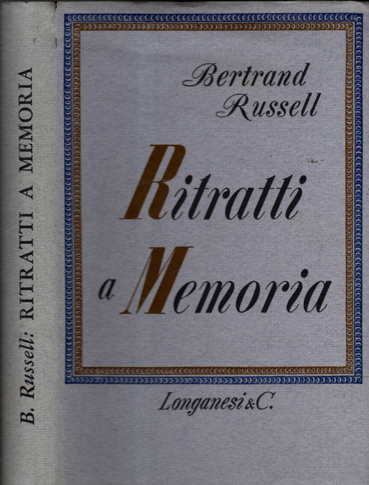 RITRATTI A MEMORIA  - BERTRAND RUSSELL