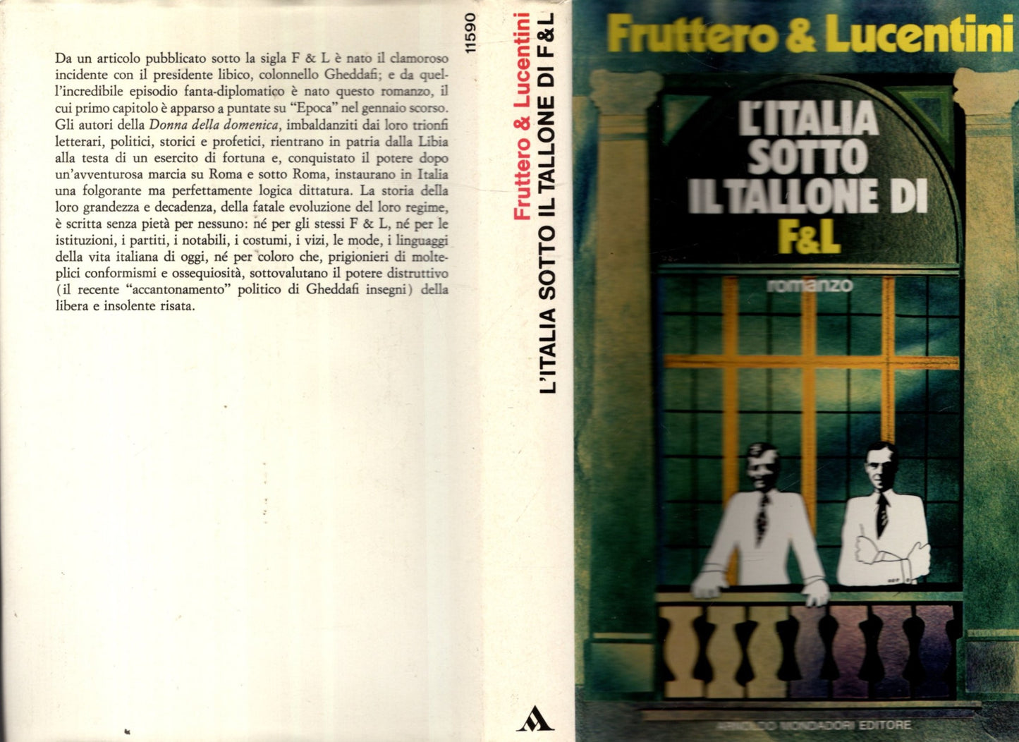 L'ITALIA SOTTO IL TALLONE DI F & L - FRANCO LUCENTINI, CARLO FRUTTERO