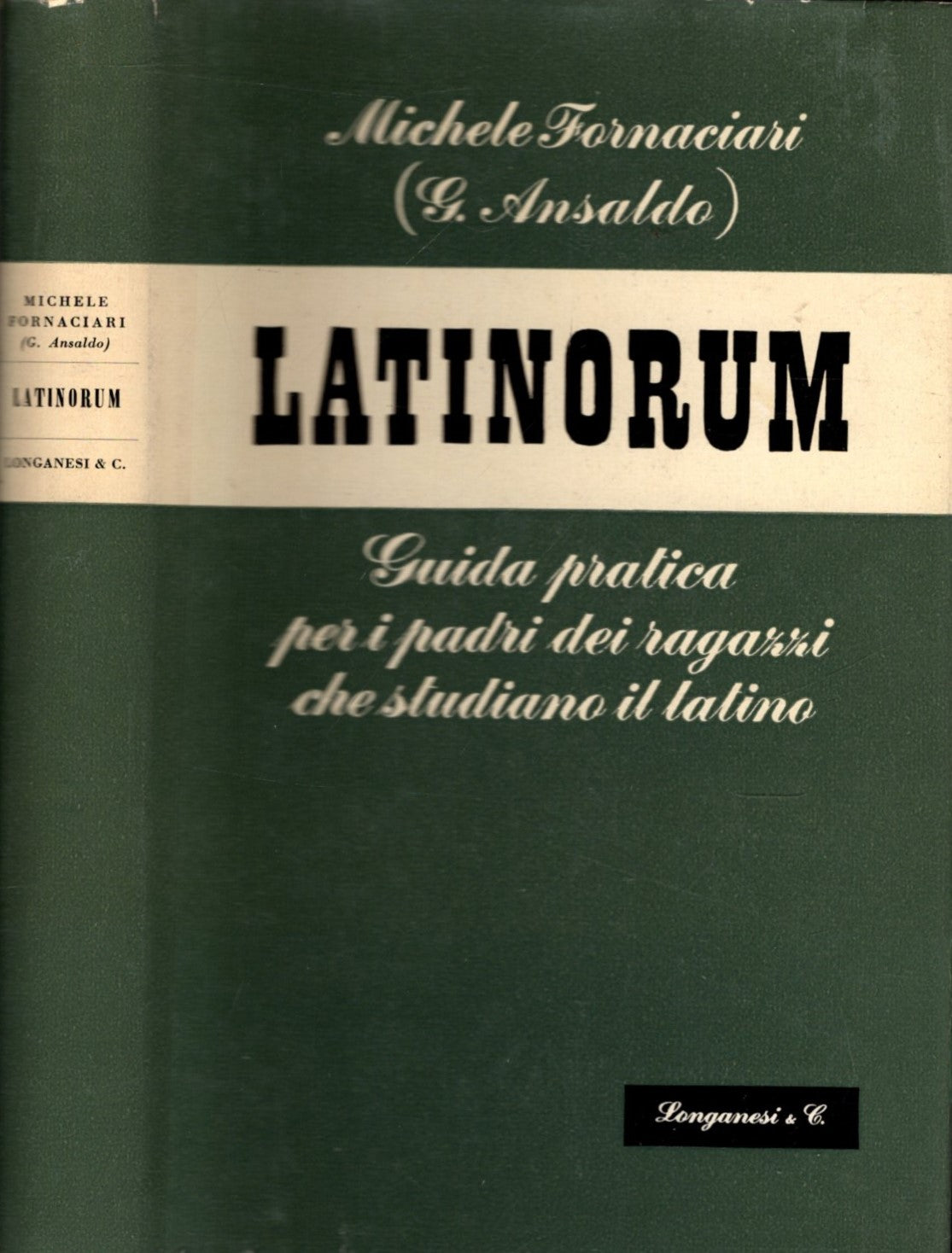 LATINORUM GUIDA PRATICA PER I PADRI DEI RAGAZZI CHE STUDIANO IL LATINO