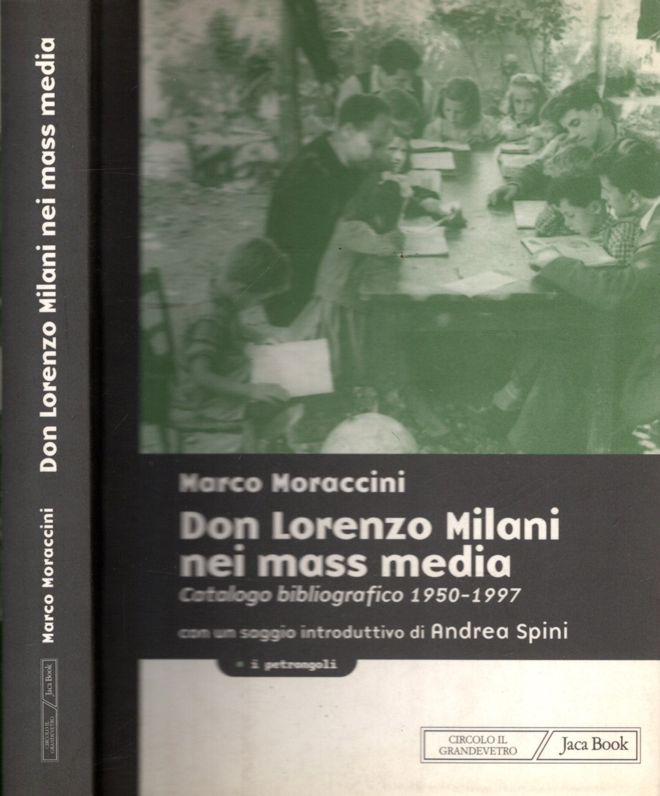 Don Lorenzo Milani nei mass-media (1950-1998). Catalogo bibliografico ordinato cronologicamente