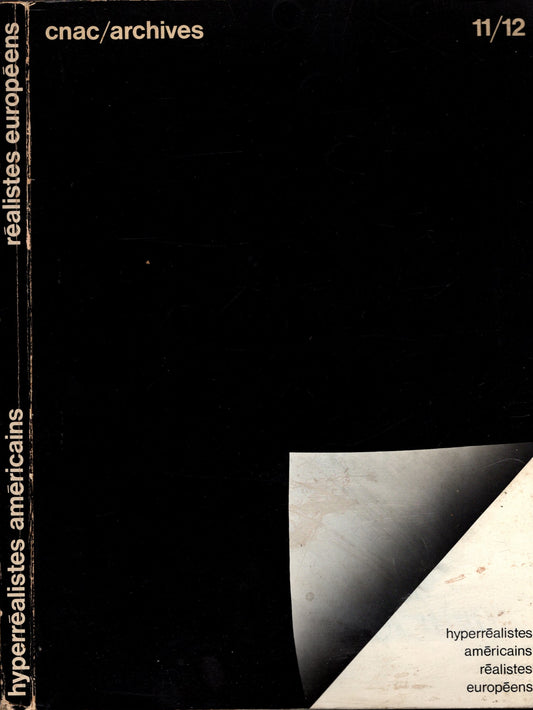 HYPERREALISTES AMERICAINS REALISTES EUROPEENS. 15 février au 25 mars 1974