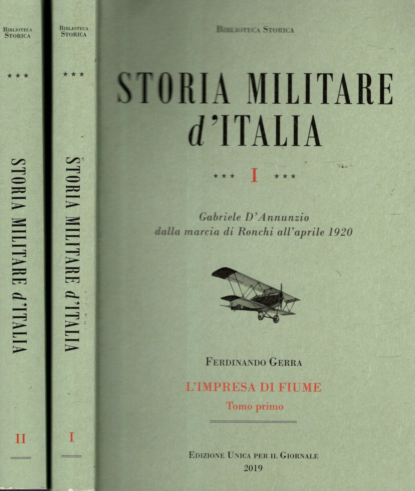 STORIA MILITARE D'ITALIA - L'IMPRESA DI FIUME 2 TOMI