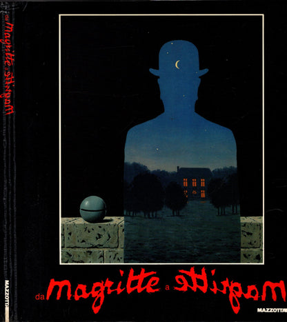 Da Magritte a Magritte. Catalogo della mostra (Verona, 1991). Ediz. illustrata