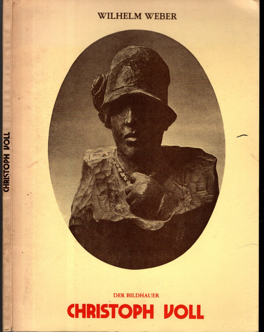 DER BILDHAUER CRISTOPH VOLL + 2 CATALOGHI