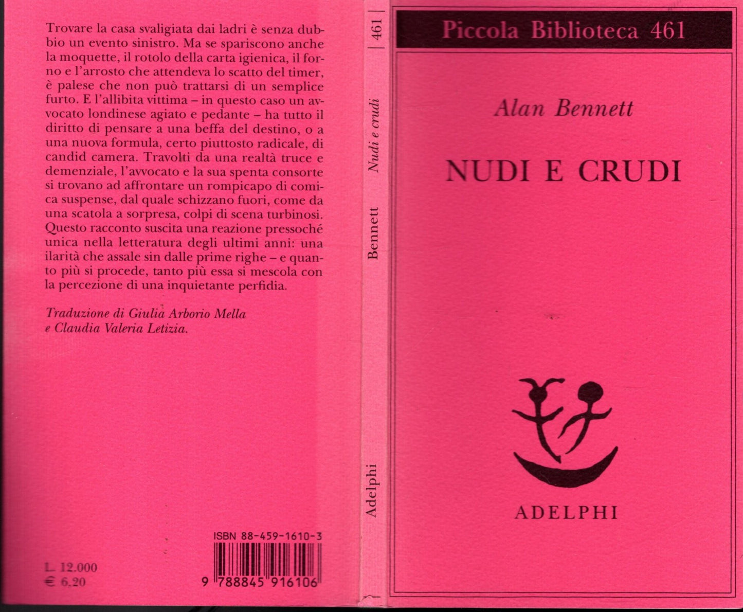 Nudi e crudi** ALAN BENNETT