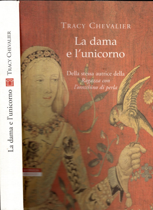 La dama e l'unicorno - Chevalier, Tracy **