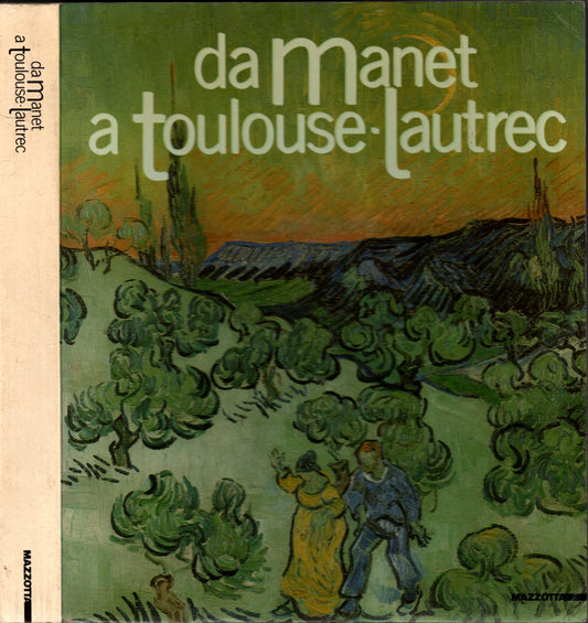 DA MANET A TOULOUSE-LAUTREC**