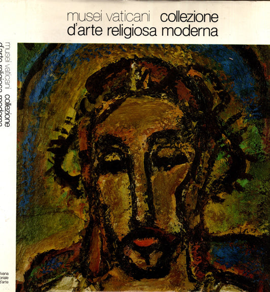 MUSEI VATICANI - COLLEZIONE D'ARTE RELIGIOSA MODERNA