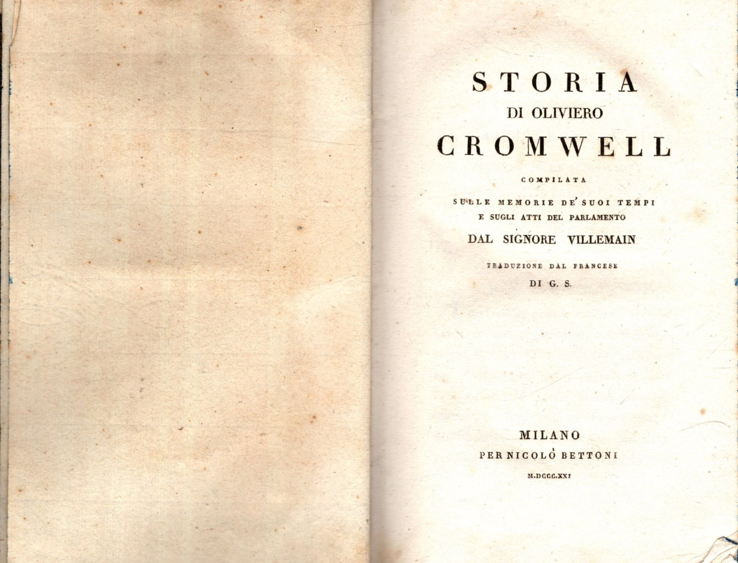 STORIA DI OLIVIERO CROMWELL COMPILATA SULLE MEMORIE DE' SUOI TEMPI E SUGLI ATTI