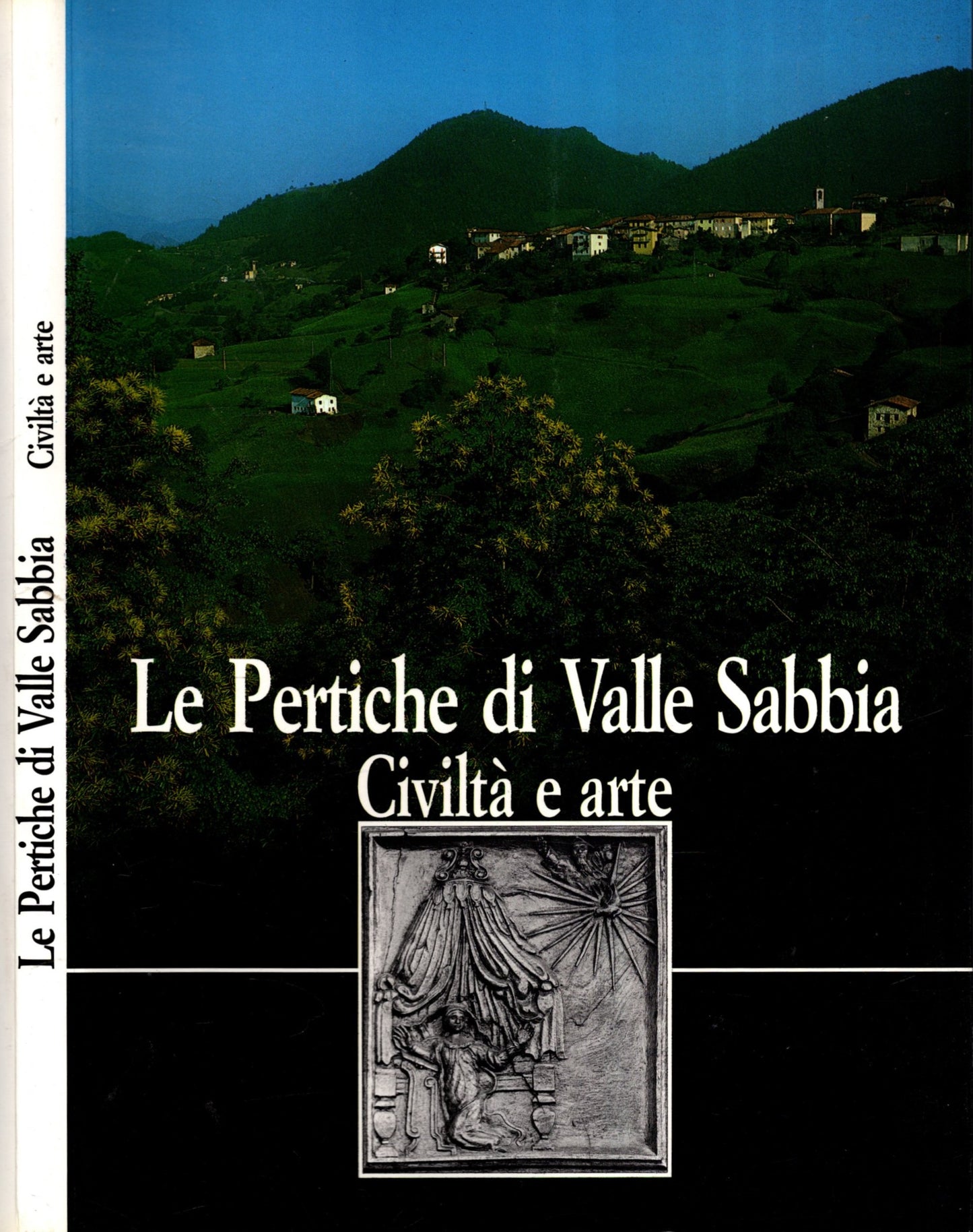 Le Pertiche di Valle Sabbia. Civiltà e arte