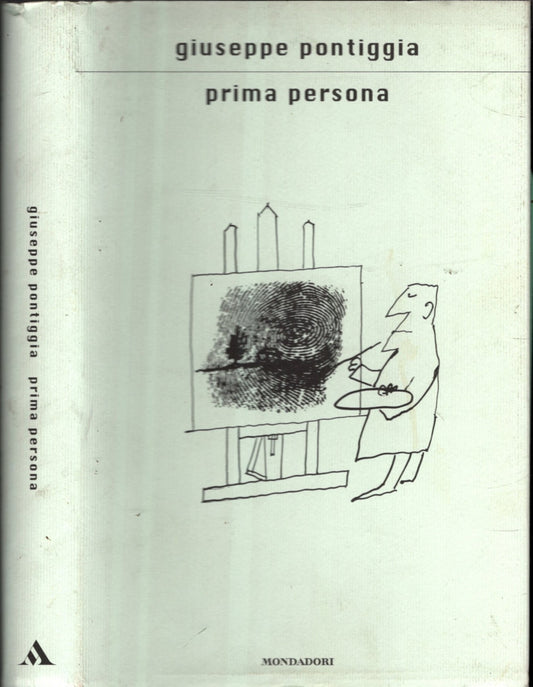 Prima persona - GIUSEPPE PONTIGGIA