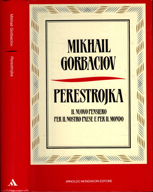 Perestrojka. Il nuovo pensiero per il nostro paese e per il mondo