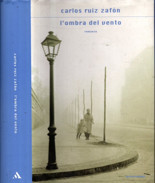 L'OMBRA DEL VENTO - CARLOS RUIZ ZAFON