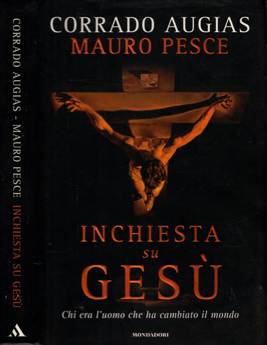 Inchiesta su Gesù. Chi era l'uomo che ha cambiato il mondo