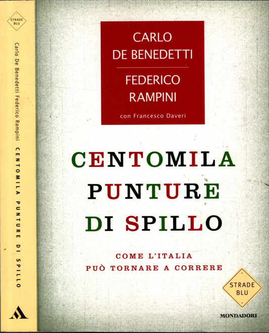 Centomila punture di spillo. Come l'Italia può tornare a correre