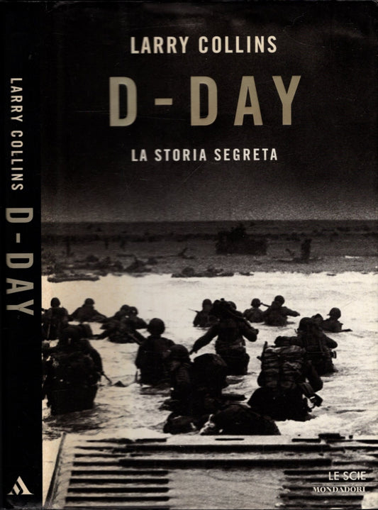 D-Day. La storia segreta - Collins, Larry