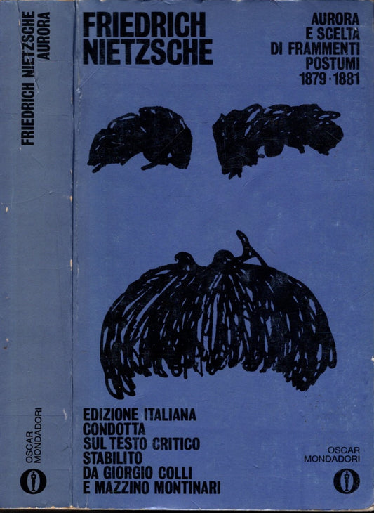 Aurora e scelta frammenti postumi 1879-1881 - Friedrich Nietzsche