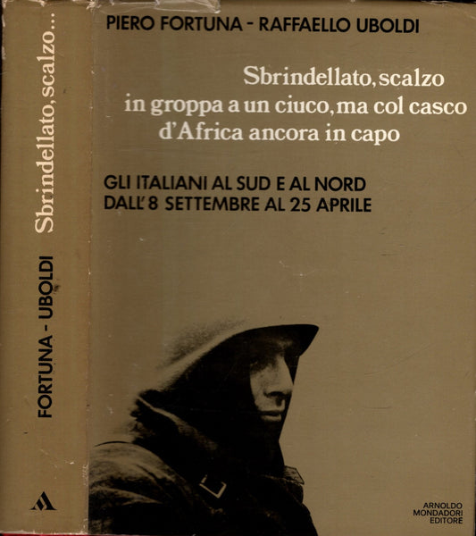 SBRINDELLATO SCALZO IN GROPPA A UN CIUCO MA COL CASCO D'AFRICA ANCORA IN CAPO