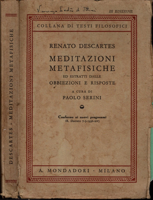 Meditazioni Metafisiche Ed Estratti Dalle Obbiezioni E Risposte - Renato Descartes