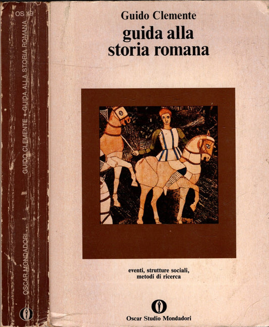 Guida alla storia romana. Eventi, strutture sociali, metodi di ricerca