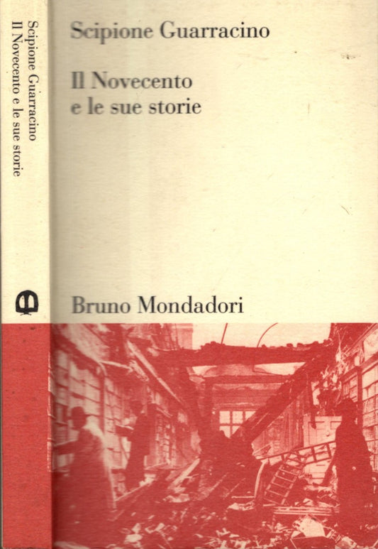 Il Novecento e le sue storie - Guarracino, Scipione