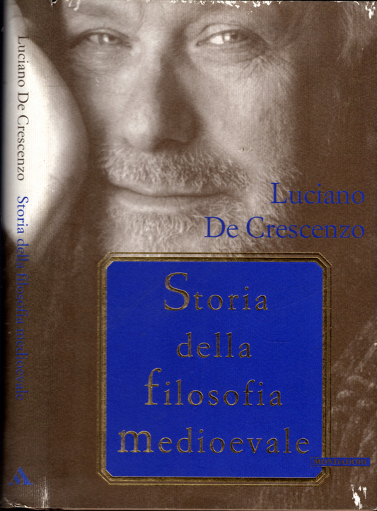 Storia della filosofia medioevale - Luciano de Crescenzo