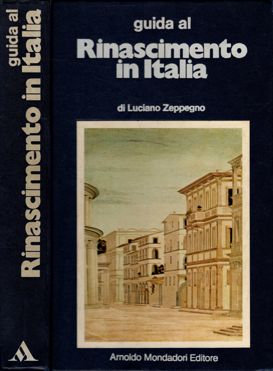 GUIDA AL RINASCIMENTO IN ITALIA - l. zeppegno