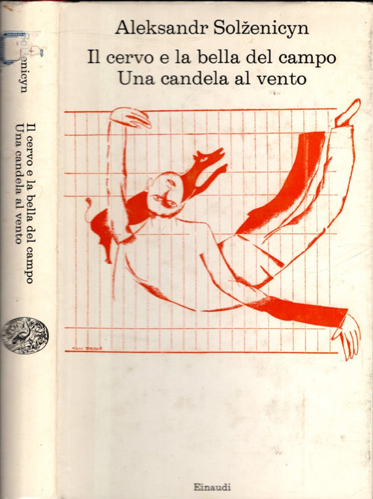 IL CERVO E LA BELLA DEL CAMPO / UNA CANDELA AL VENTO - ALEKSANDR SOLZENICYN