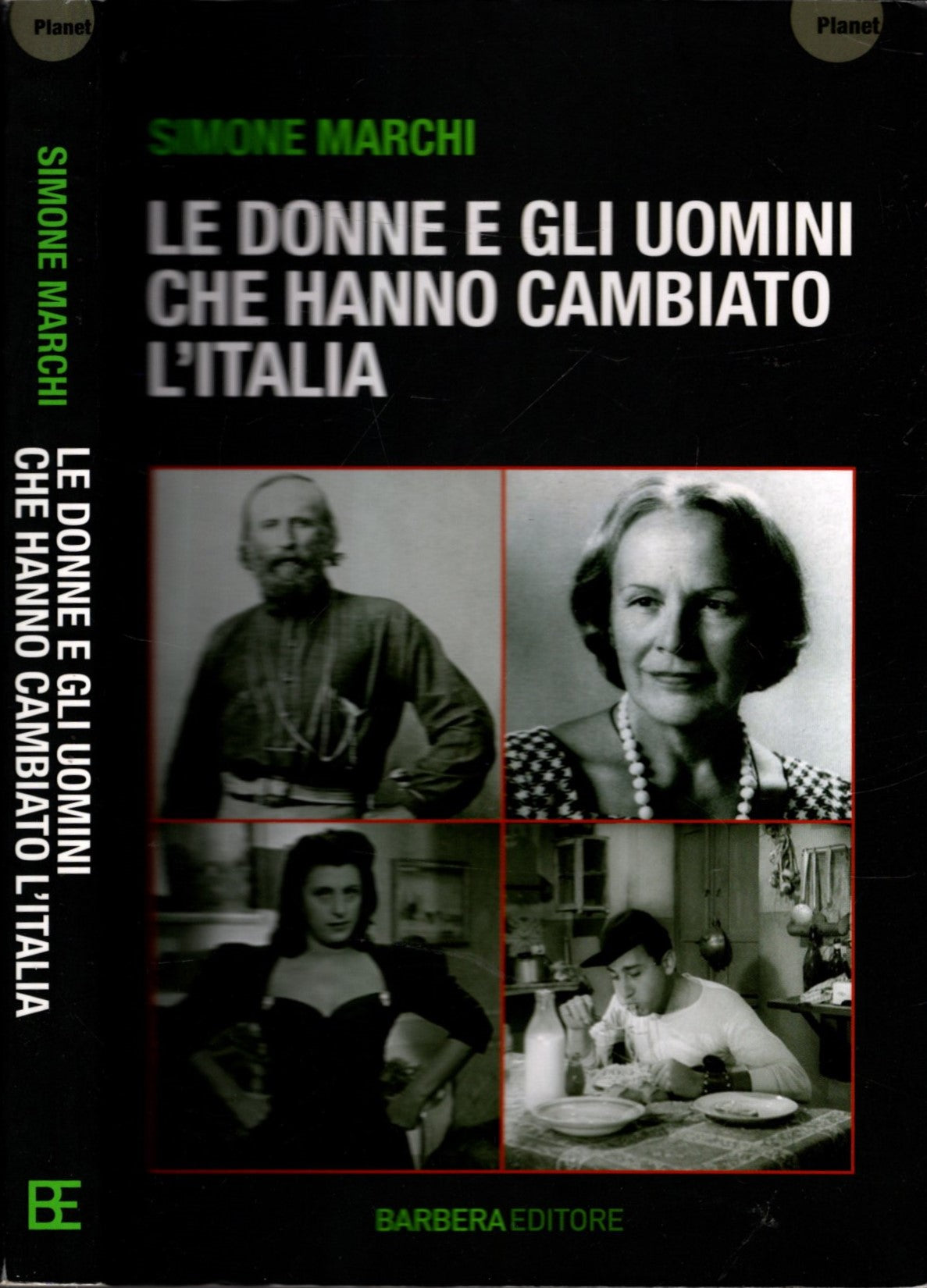 DONNE E UOMINI CHE HANNO CAMBIATO L'ITALIA - Simone Marchi