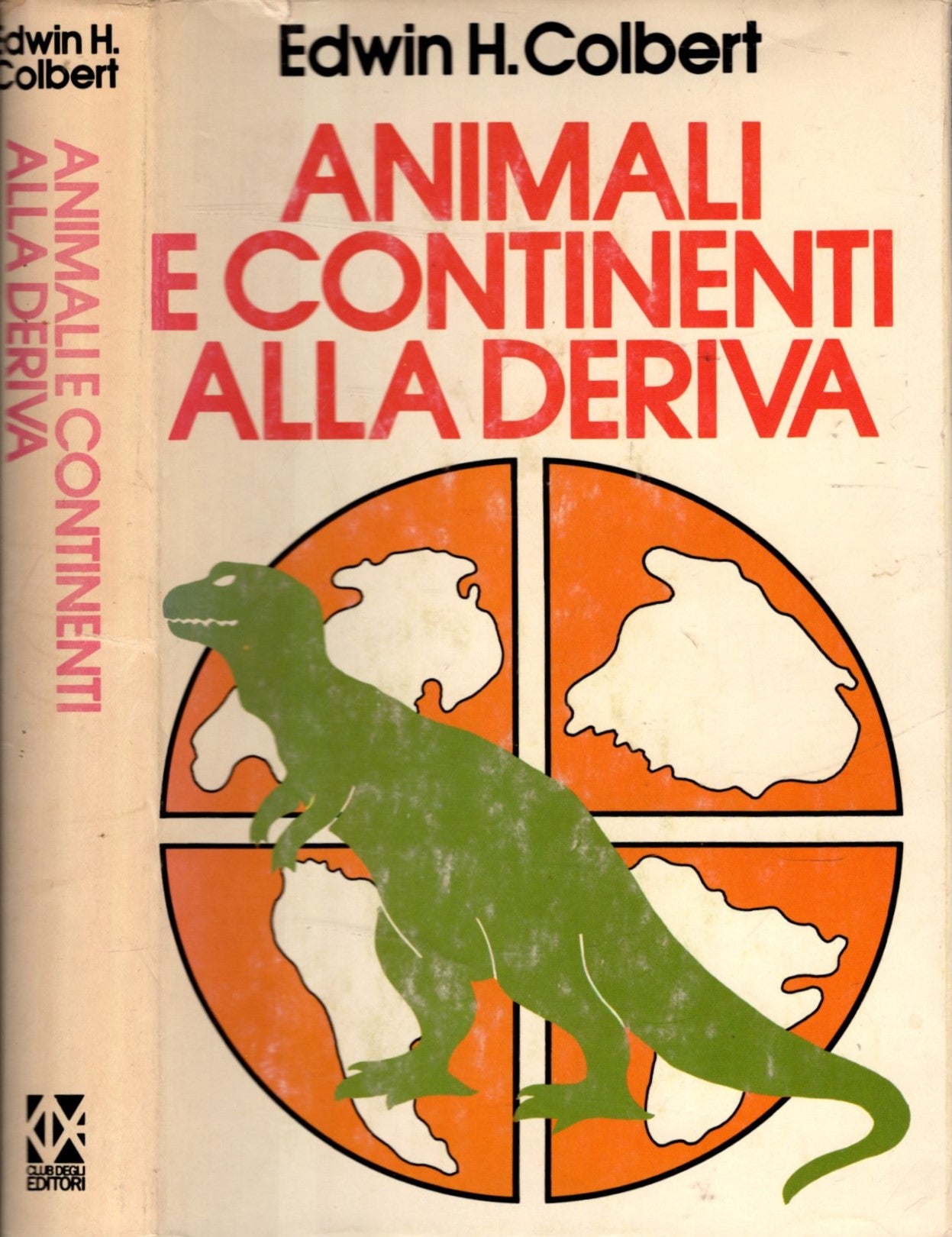 Animali e continenti alla deriva - Edwin H. Colbert