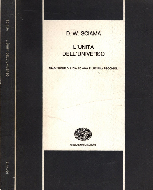 L'unità dell'Universo - D. W. Sciama