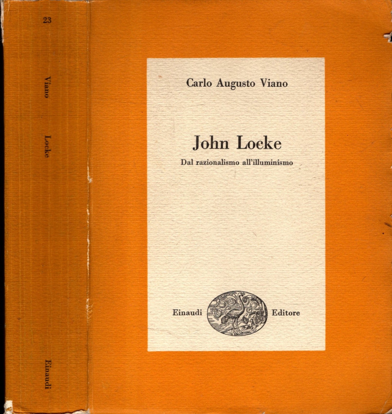 John Locke. dal razionalismo all'Illuminismo Carlo Augusto Viano