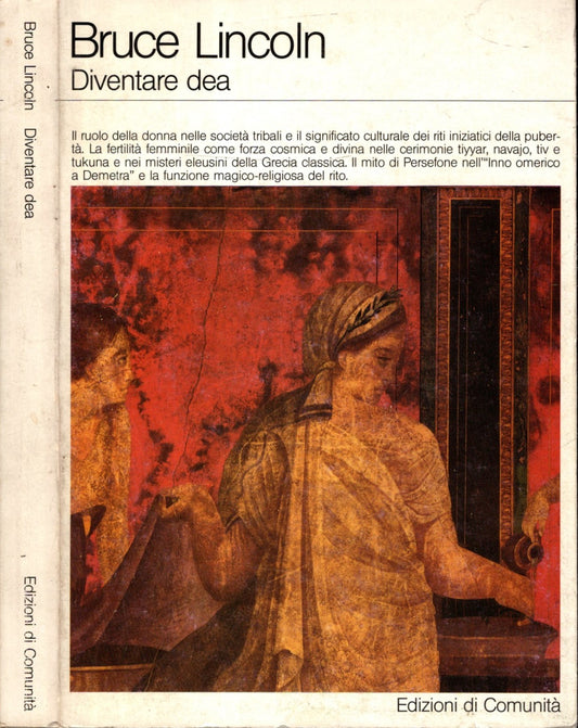 Diventare Dea - Bruce Lincoln