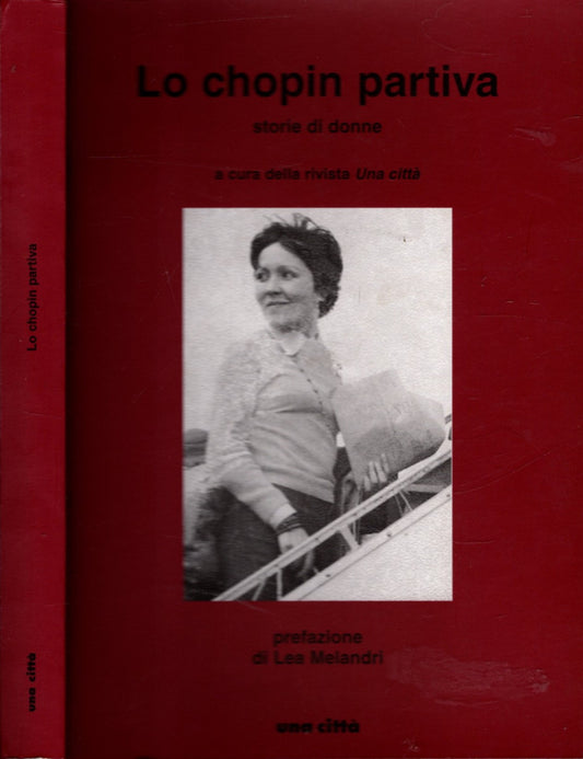 Lo Chopin partiva. Storie di donne