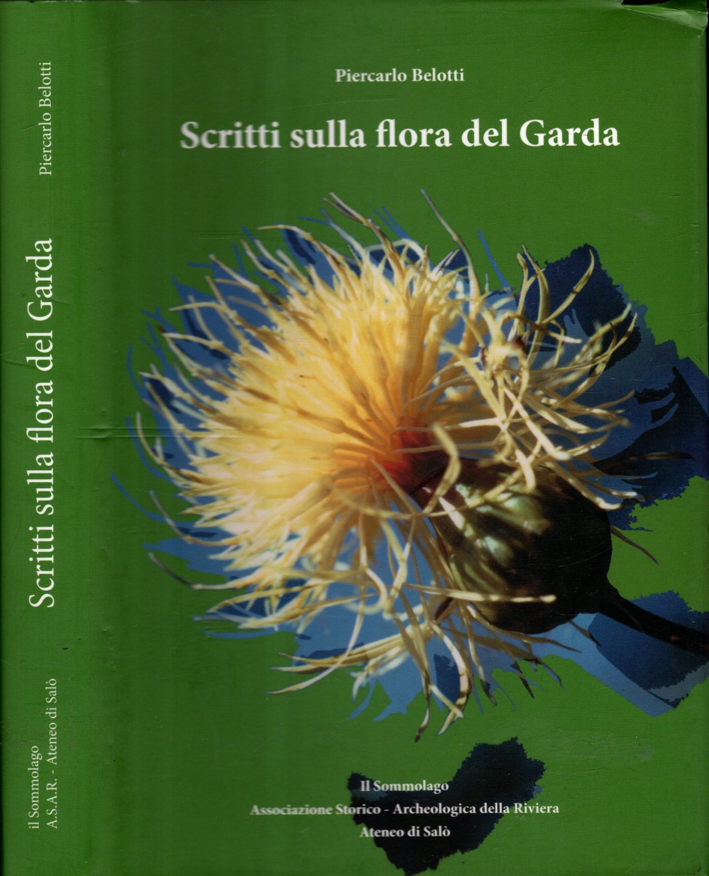 Scritti sulla Flora del Garda - Piercarlo Belotti