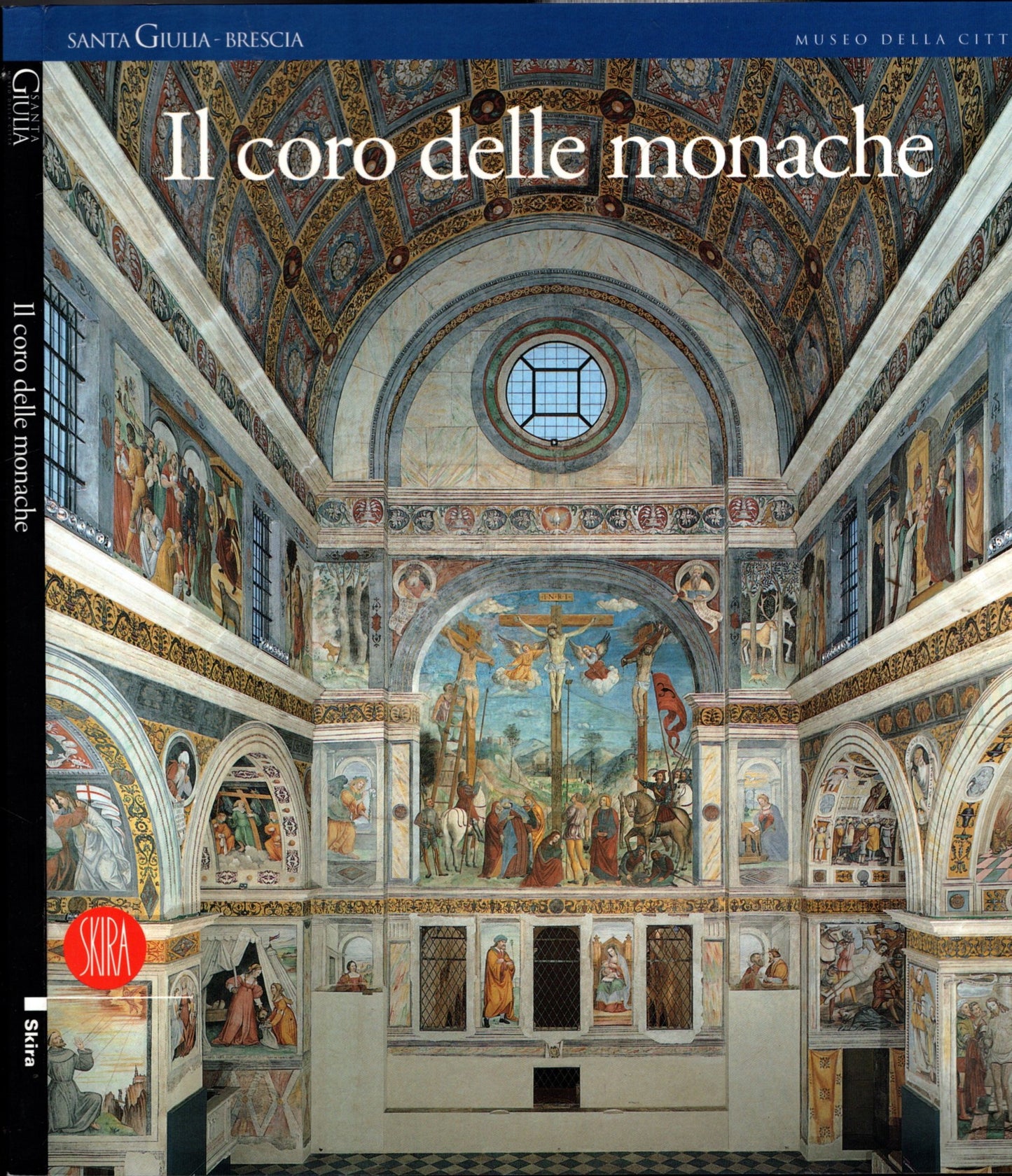 Il coro delle monache. Cori e corali. Ediz. illustrata