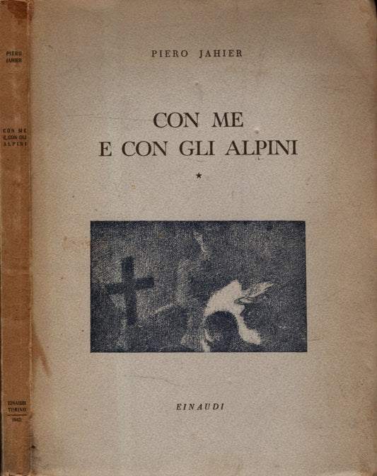 Con me e con gli Alpini - Piero Jahier