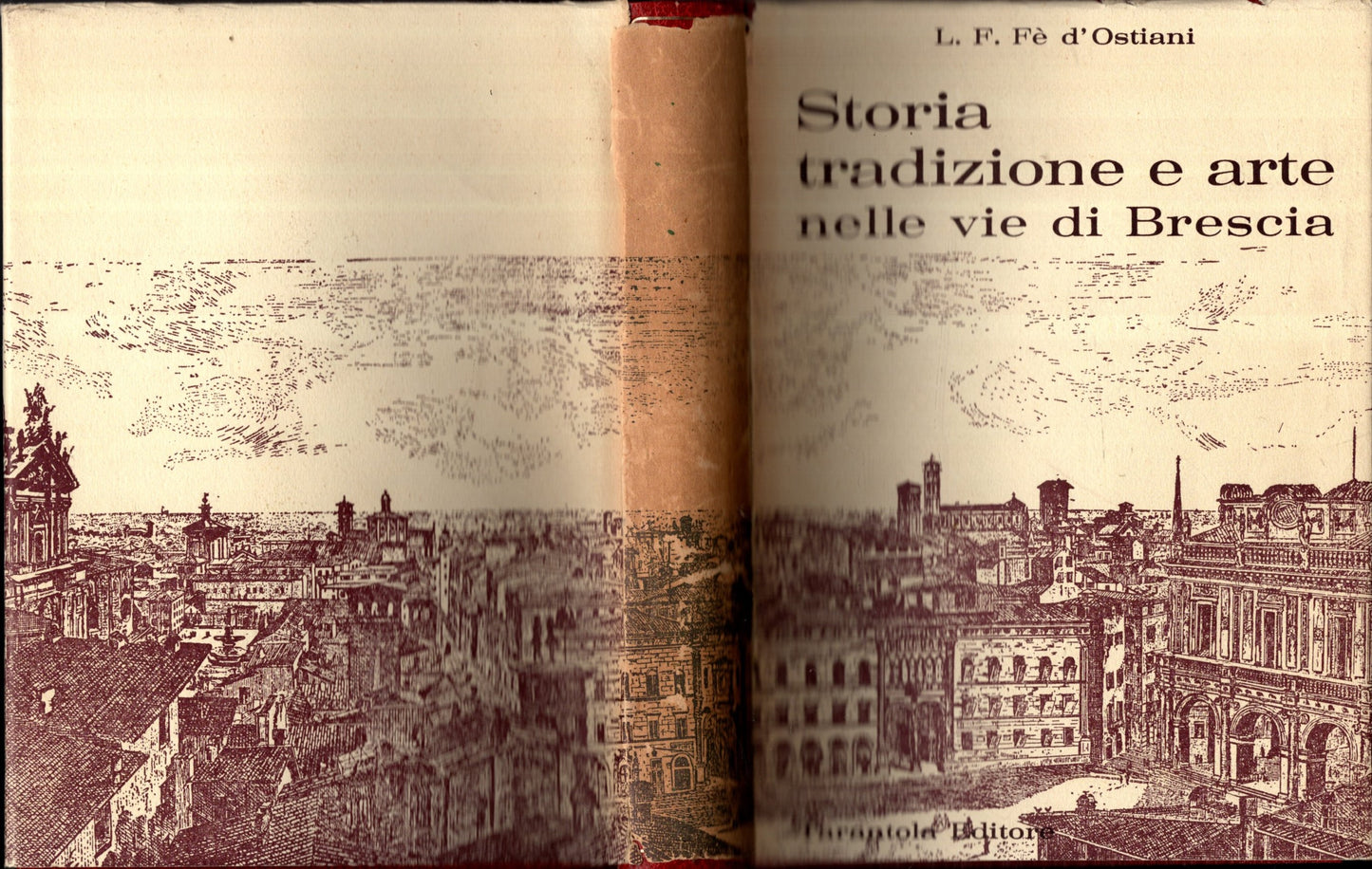 Storia Tradizione E Arte Nelle Vie Di Brescia *