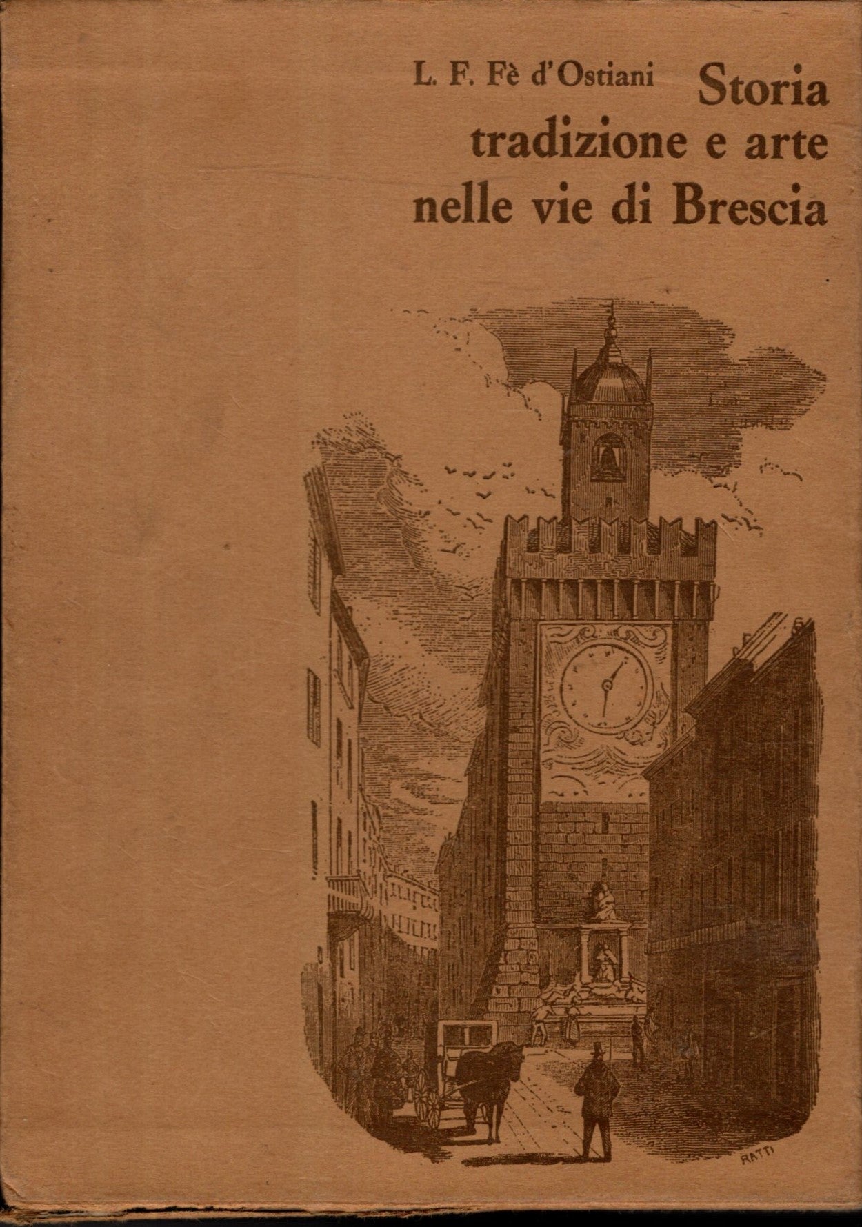 Storia Tradizione E Arte Nelle Vie Di Brescia *