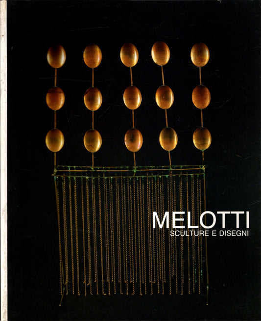 Melotti. Sculture e Disegni