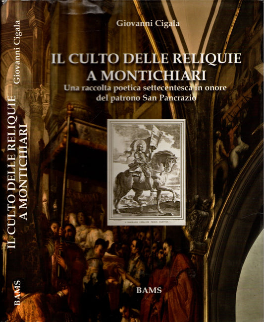 Il culto delle reliquie in Montichiari. Una raccolta poetica settecentesca del Patrono san Pancrazio