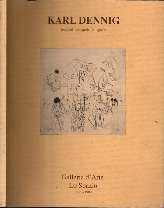 Karl Dennig Incisioni - Litografie – Xilografie