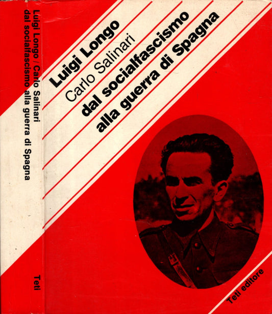 CARLO SALINARI. Dal socialfascismo alla guerra di Spagna**