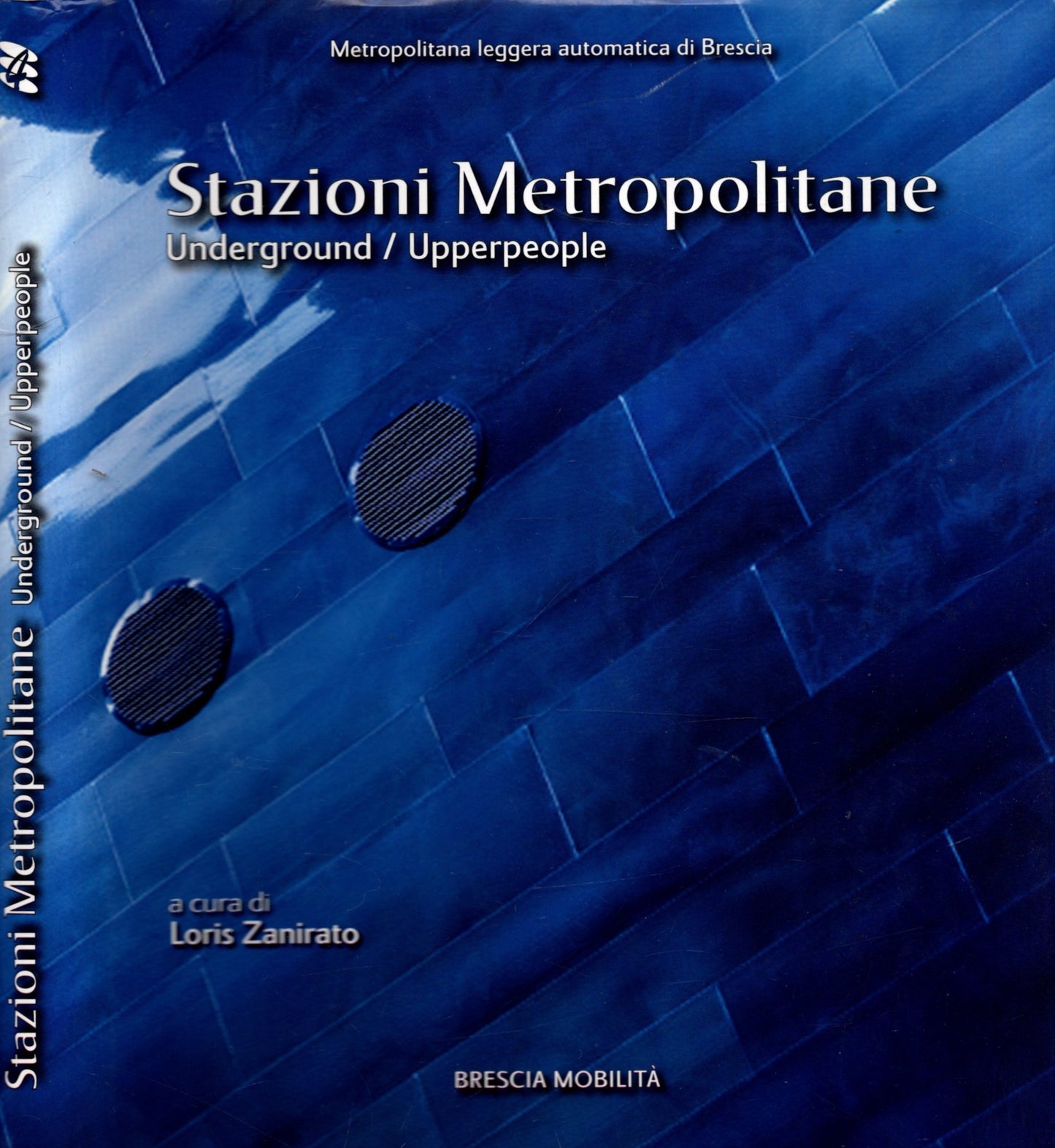 Stazioni Metropolitane - Underground/Upperpeople