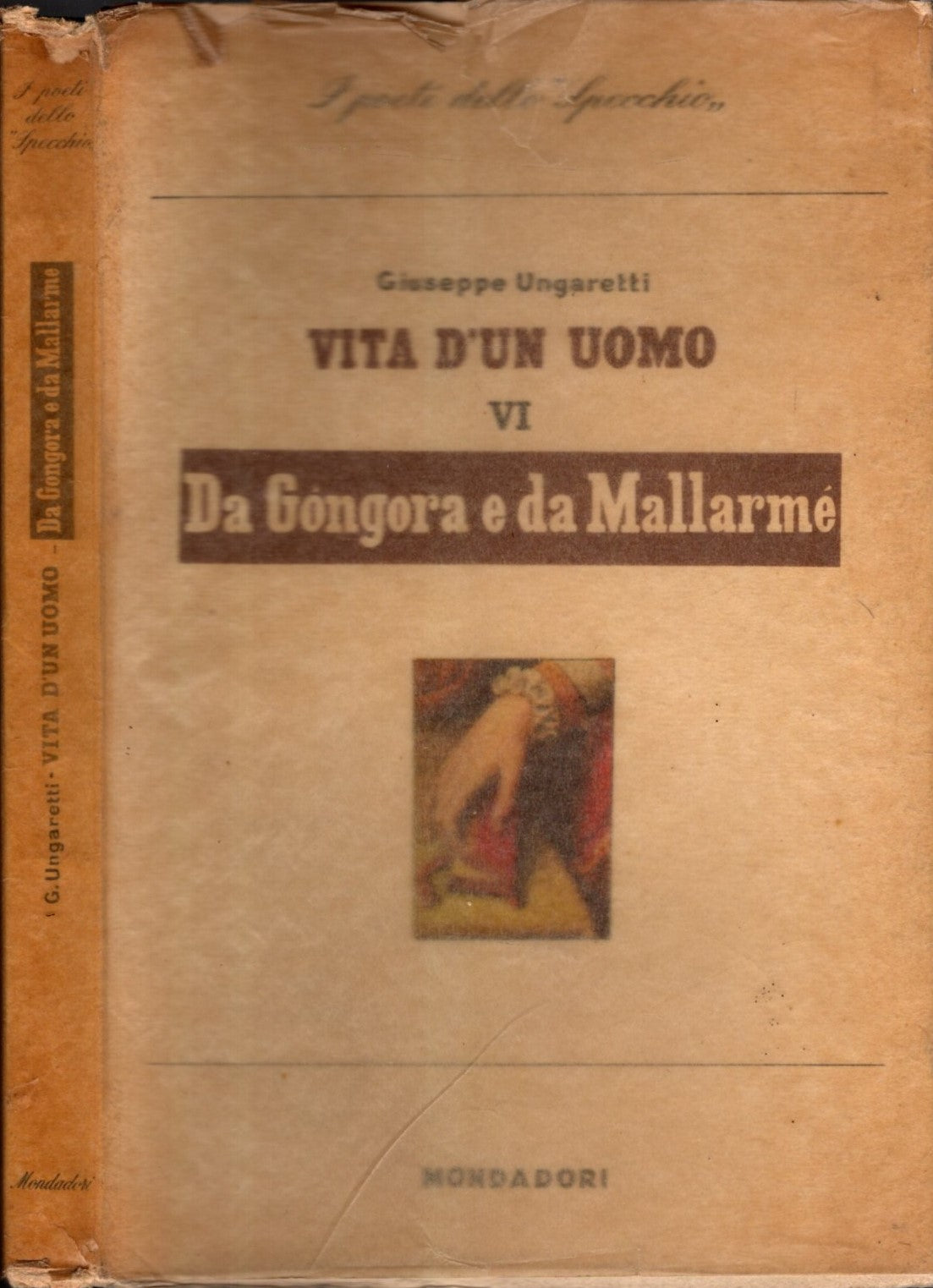 Vita di un uomo. VI. Da Gongora e da Mallarme -Giuseppe Ungaretti