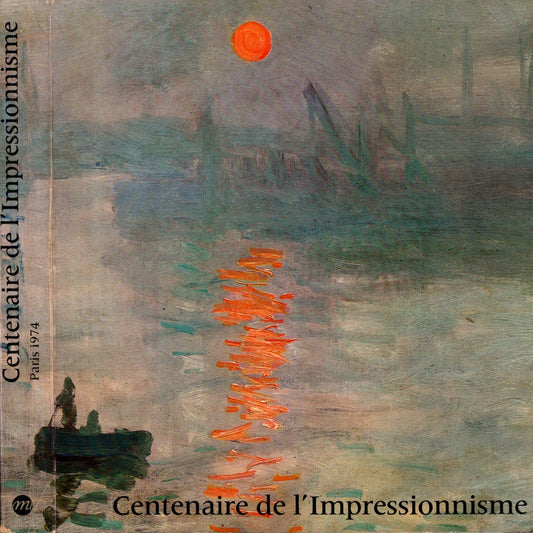 Centenaire De L'impressionnisme**