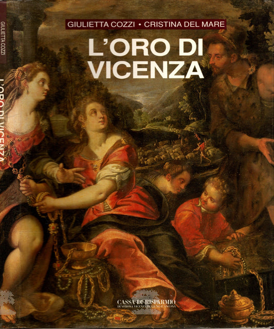 L'oro di Vicenza** G. Cozzi e C. del Mare