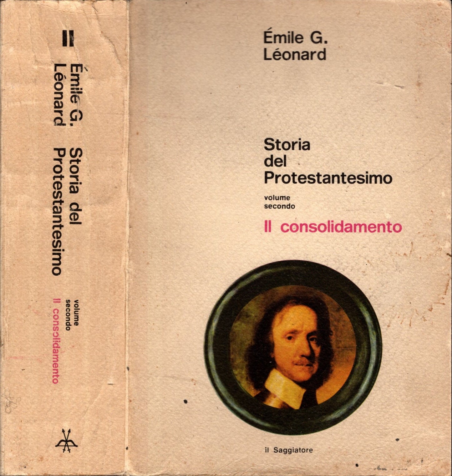 Storia del Protestantesimo vol II Il consolidamento * Emile G. Leonard